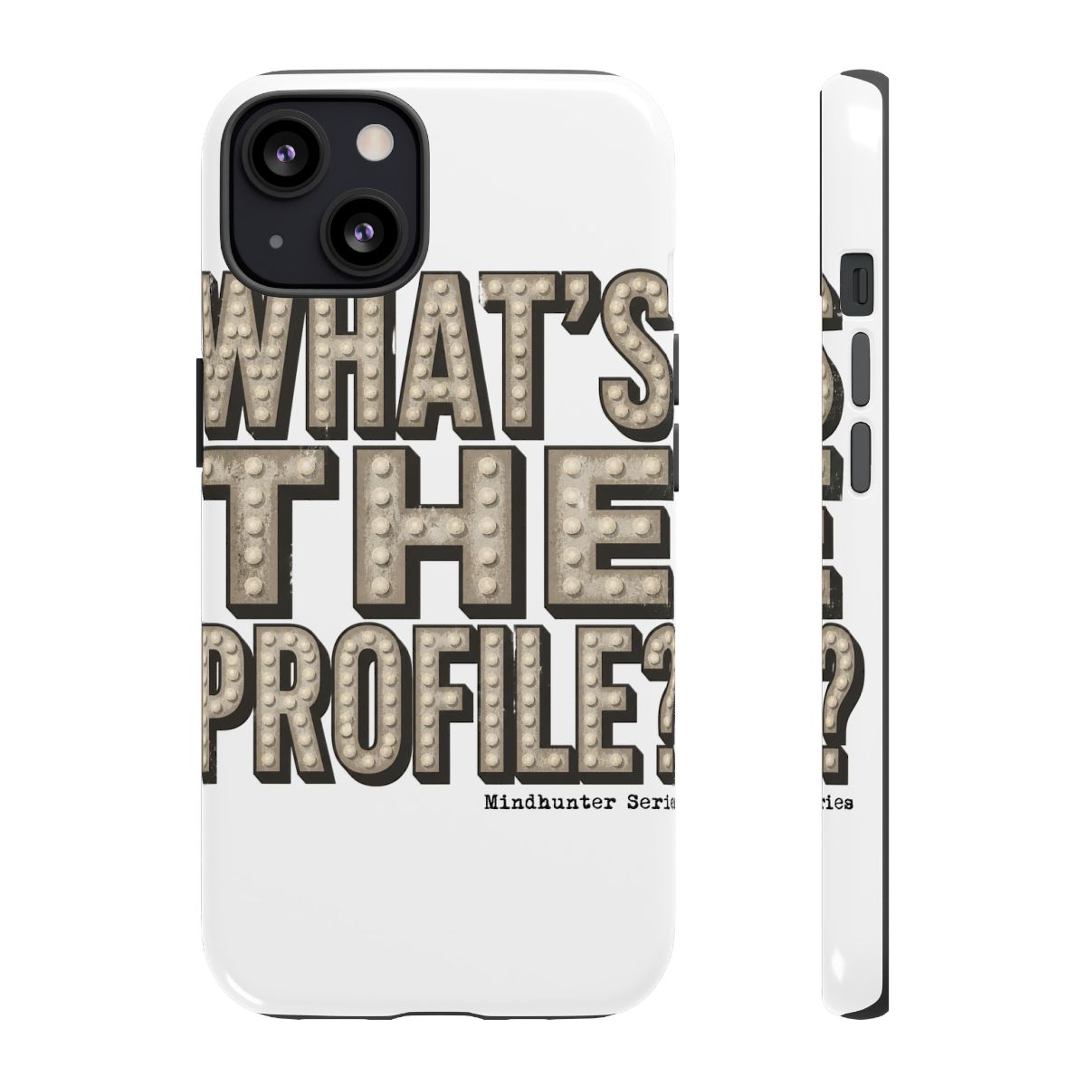 Mindhunter The Profile? Phone Case